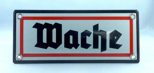 Emailleschild wache neu - wache, neu!